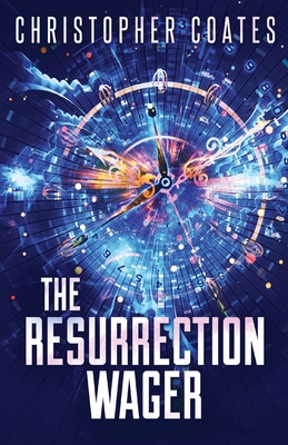 The Resurrection Wager - Coates, Christopher