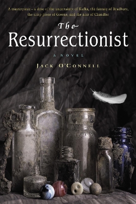 The Resurrectionist - O'Connell, Jack