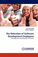 The Retention of Software Development Employees