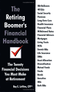 The Retiring Boomer's Financial Handbook: The Twenty Financial Decisions You Must Make at Retirement