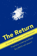The Return: A Novel of Prophecy and Mysticism