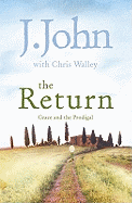 The Return: Grace and the Prodigal