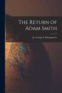 The Return of Adam Smith