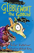 The Return of Gibblewort the Goblin: 3 Books in 1