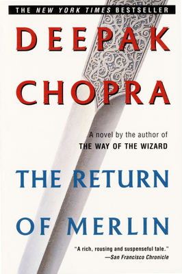 The Return of Merlin - Chopra, Deepak