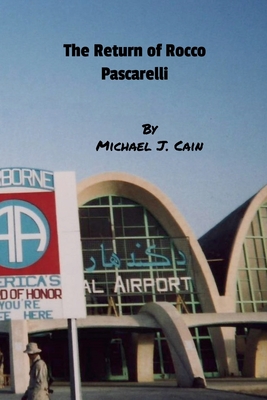 The Return of Rocco Pascarelli - Cain, Michael