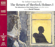 The Return of Sherlock Holmes: The Adventure of the Empty House, the Adventure of the Norwood Builder, the Adventure of the Six Napoleons, the Adventure of the Three Students