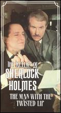 The Return of Sherlock Holmes: The Man with the Twisted Lip - 