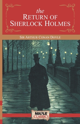 The Return of Sherlock Holmes - Conan Doyle, Arthur Ignatius