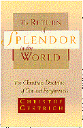 The Return of Splendor in the World: The Christian Doctrine of Sin and Forgiveness