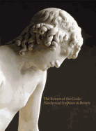 The Return of the Gods: Neoclassical Sculpture in Britain - Trusted, Marjorie