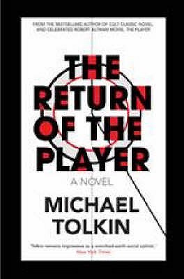 The Return of the Player - Tolkin, Michael