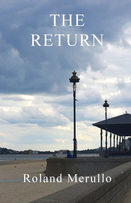 The Return (Revere Beach Boulevard) (Volume 2) - Merullo, Roland