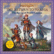 The Return to Narnia: The Rescue of Prince Caspian - Lewis, C S