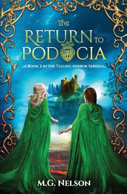 The Return to Podocia - Nelson, M G, and Gombar, Sanja (Cover design by)