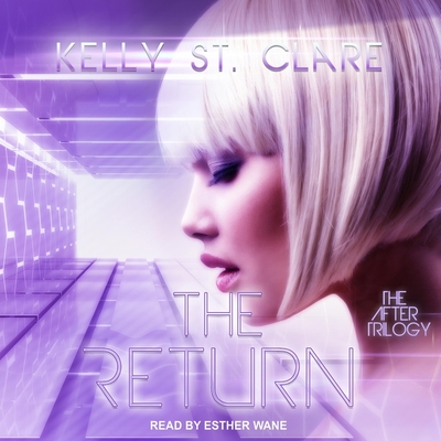 The Return - Wane, Esther (Read by), and Clare, Kelly St