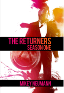 The Returners: Season One