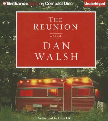 The Reunion - Walsh, Dan, and Hill, Dick (Read by)
