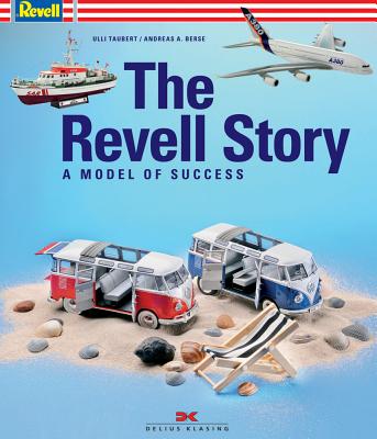 The Revell Story: The Model of Success - Berse, Andreas A.