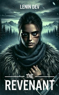 The Revenant: A Deadly Assassin's Revenge in a High-Stakes Action Thriller of Crime, Betrayal, and Underground Warfare