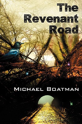 The Revenant Road - Boatman, Michael
