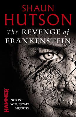 The Revenge of Frankenstein - Hutson, Shaun