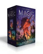 The Revenge of Magic Epic Collection Books 1-3: The Revenge of Magic; The Last Dragon; The Future King