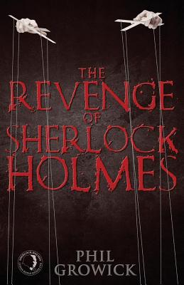 The Revenge of Sherlock Holmes - Growick, Phil