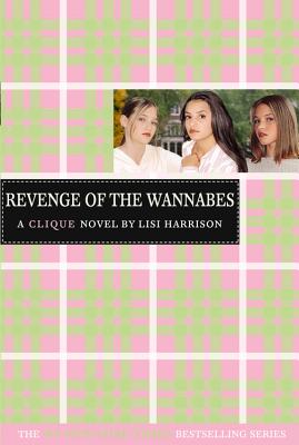The Revenge of the Wannabes - Harrison, Lisi