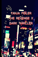 The Revenge X: Dark Thriller