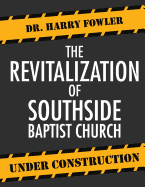 The Revitalization of Southside Baptist Church
