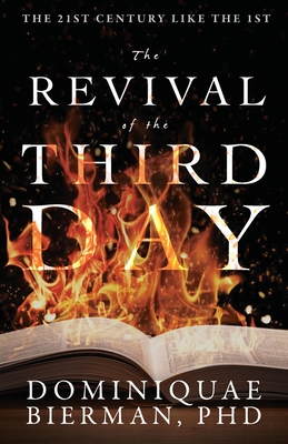 The Revival of the Third Day - Bierman, Dominiquae