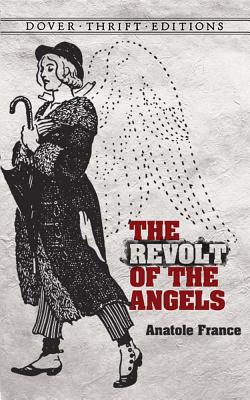 The Revolt of the Angels - France, Anatole