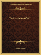 The Revolution Of 1871