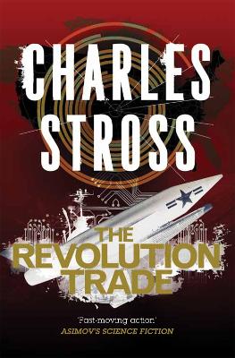 The Revolution Trade: The Revolution Business and The Trade of Queens - Stross, Charles