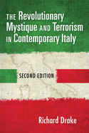 The Revolutionary Mystique and Terrorism in Contemporary Italy