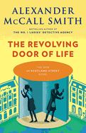 The Revolving Door of Life: A 44 Scotland Street Novel (10)