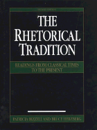 The Rhetorical Tradition: Readings from Classical Times to the Present