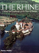 The Rhine: Culture and Landscape at the Heart of Europe