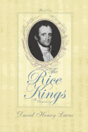 The Rice Kings, Book One, The Beginning