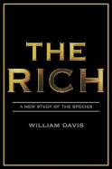 The Rich: A New Study of the Species