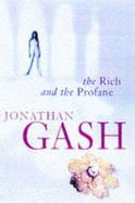 The Rich and the Profane: A Lovejoy Novel - Gash, Jonathan