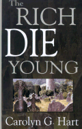 The Rich Die Young