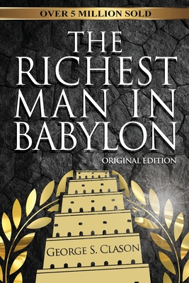 The Richest Man In Babylon - Original Edition - Clason, George S