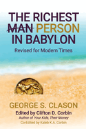 The Richest Man In Babylon: Revised for Modern Times