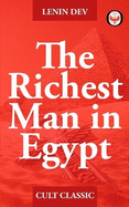 The Richest Man in Egypt: A Novel of Ambition, Betrayal, and Power