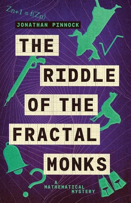 The Riddle of the Fractal Monks - Pinnock, Jonathan
