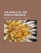 The Riddle of the Purple Emperor