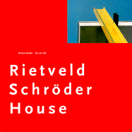 The Rietveld Schroder House - Van Zijl, Ida