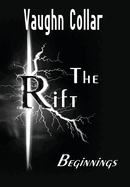 The Rift: Beginnings